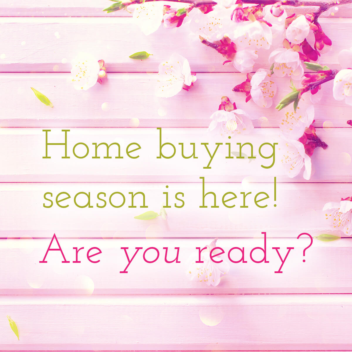 home buying season is here!