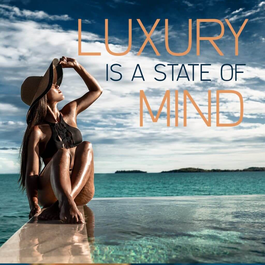 Luxury is a state of mind