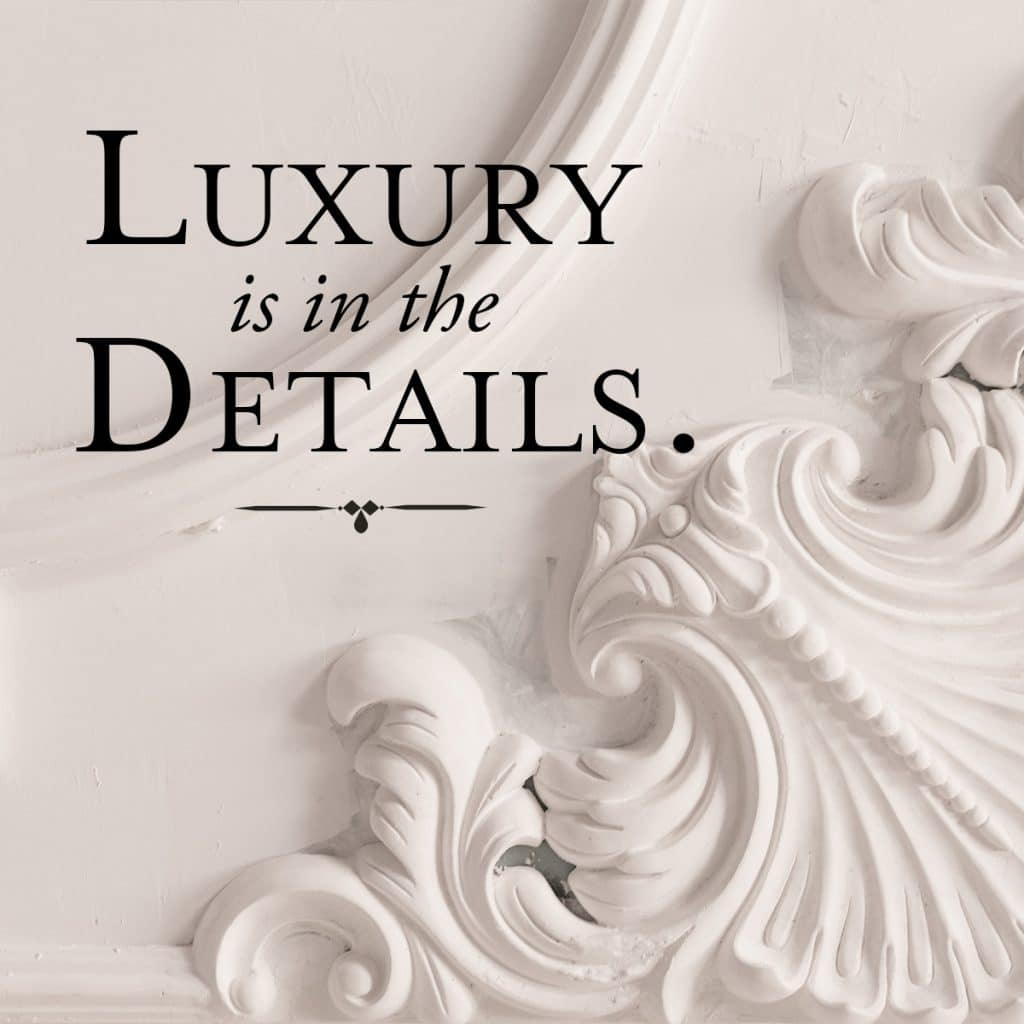 Luxury is in the details