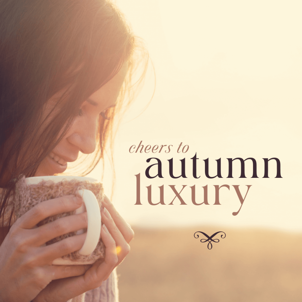 Cheers to autumn luxury